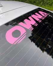 Load image into Gallery viewer, PINK ' OWNA ' STICKER